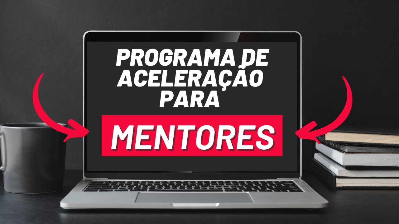 Programa de Aceleração Para Mentores