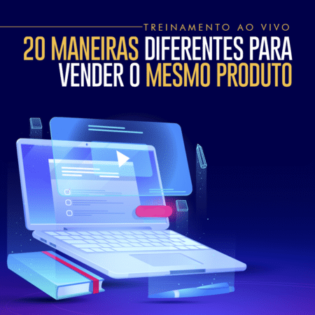 20 Maneiras Diferentes Para Vender o Mesmo Produto / e-book