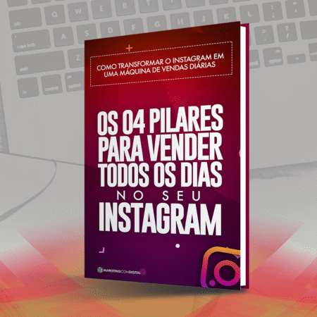 Ebook - Os 4 Pilares para Vender Todos os Dias no seu Instagram