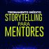 Storytelling para Mentores