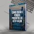 Ebook - Como Criar e Vender Produtos de Alto Valor