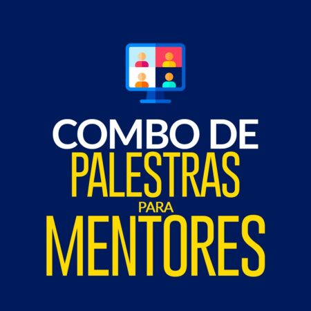 Combo de Palestras Para Mentores