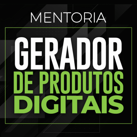 Mentoria Gerador de Produtos Digitais