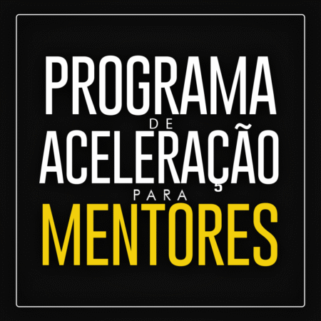 Programa de Aceleração Para Mentores