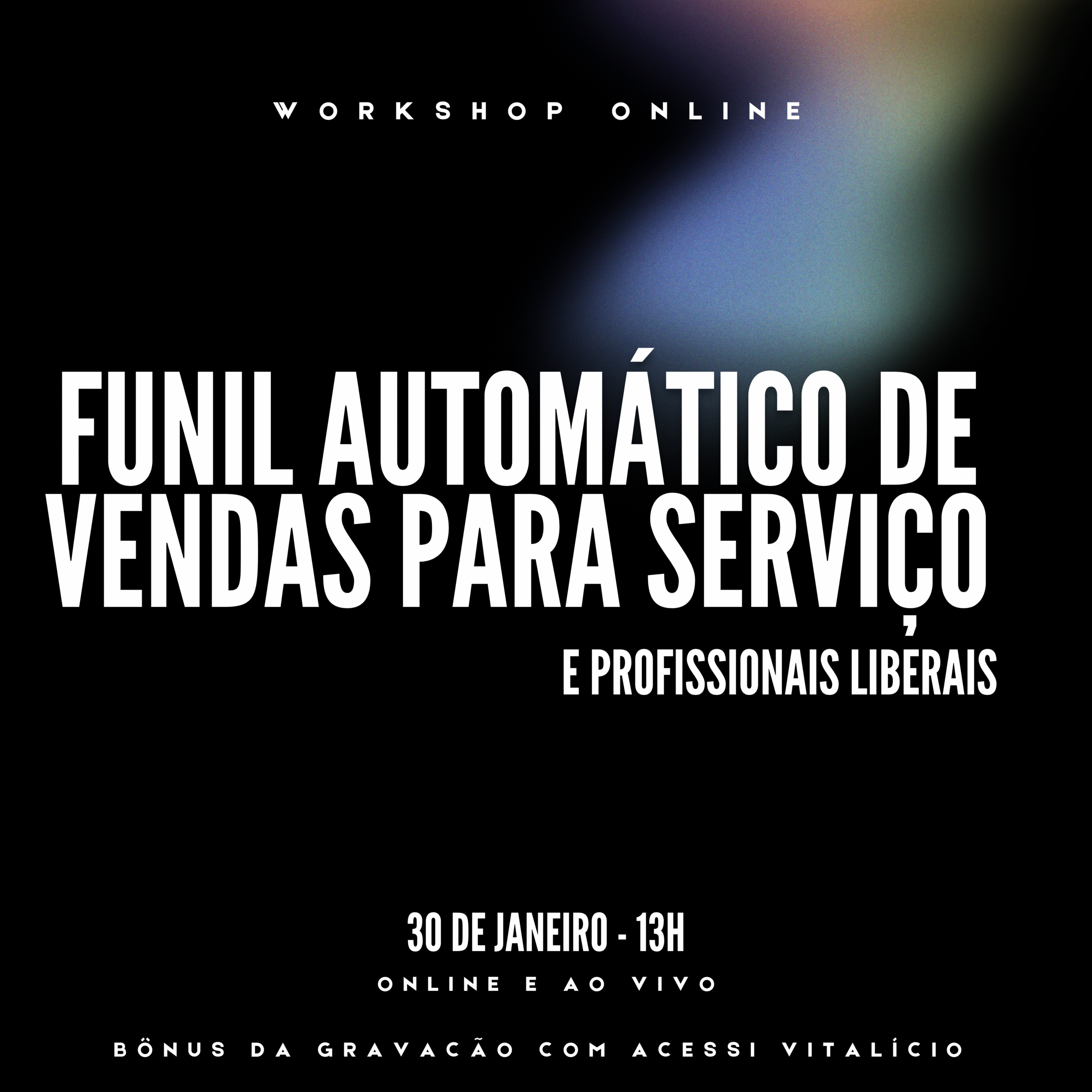 Workshop Online: Funil automático de vendas para serviço
