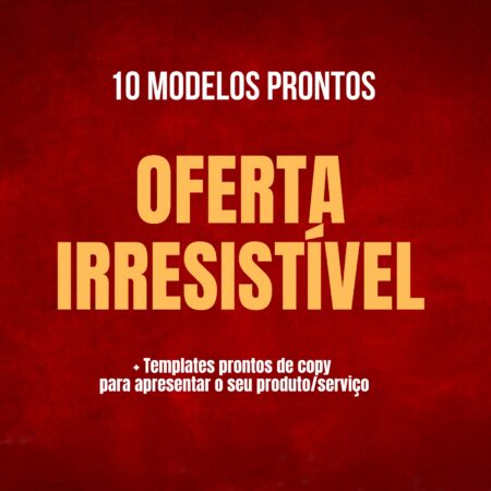 Oferta Irresistível