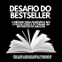 Desafio do BESTSELLER: O Método para Criar o Seu Livro do ZERO