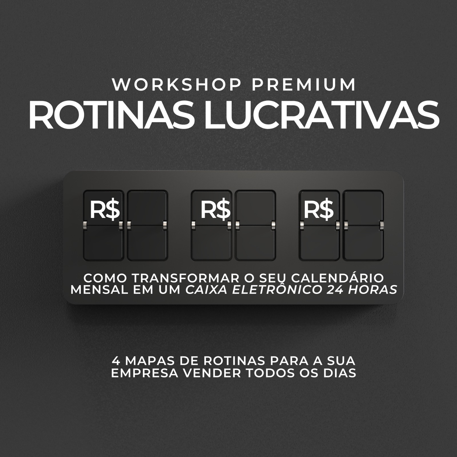 Workshop Premium Rotinas LUCRATIVAS 106