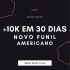 DESAFIO +10k em 30 dias – Novo Funil Americano