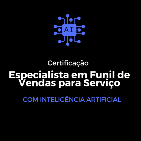 Certificação Especialista em Funil de Vendas para Serviço com IA