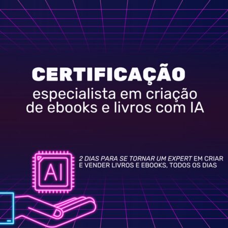 Certificação Especialista em Criação de Livros e Ebooks com ChatGPT