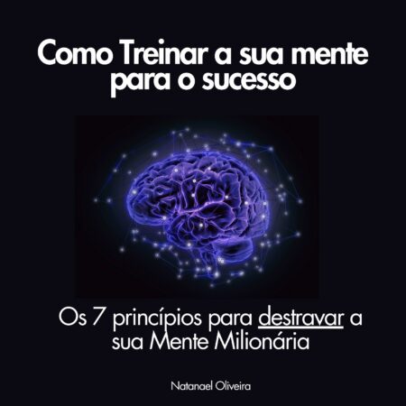 E-book - Como Treinar a Sua Mente para o Sucesso