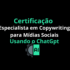Certificação Especialista em Copywriting para Mídias Sociais usando o ChatGPT