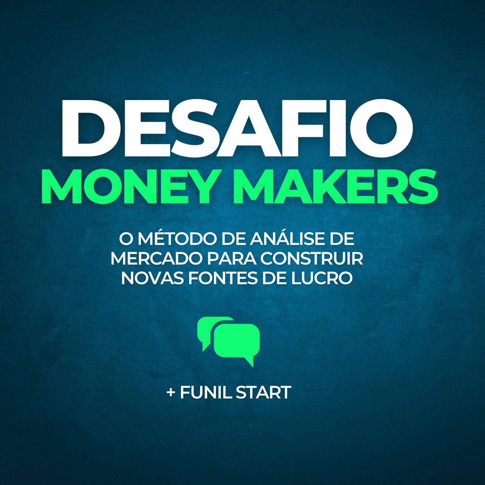 Desafio MoneyMakers - Como Analisar o Mercado e Encontrar Fontes de Lucro + Funil Start 133