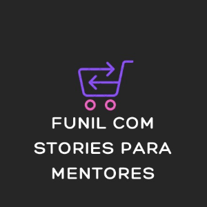 Funil com Stories Para Mentores 181