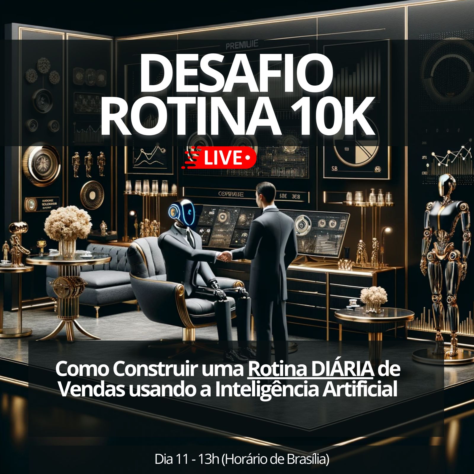 Desafio ROTINA 10K com Inteligência Artificial 16