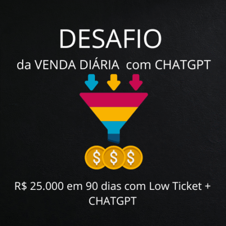 Desafio da VENDA DIÁRIA com CHATGPT