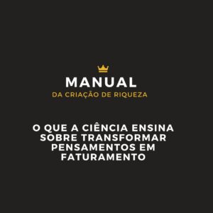 E-book Manual Prático da Criação de Riquezas 9