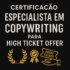 Certificação Especialista em Copywriting para High Ticket Offer