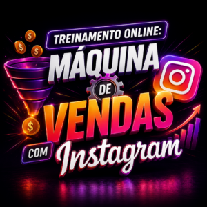 Treinamento Online: Máquina de Vendas com Instagram