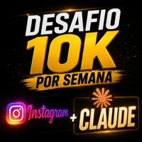 Desafio 10k Por Semana Instagram + Claude